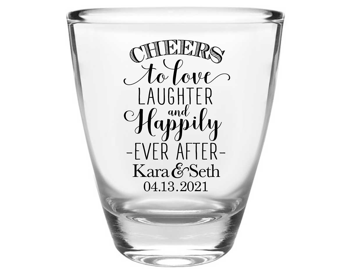 Cheers To Love Laughter & Happily Ever After 1A Clear 1oz Round Barrel Shot Glasses Personalized Wedding Gifts for Guests