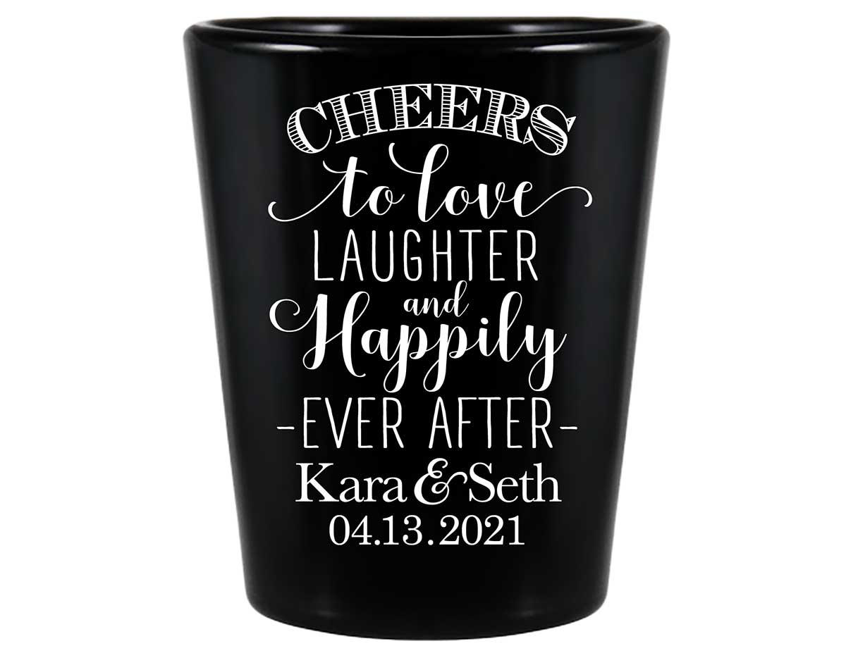 Cheers To Love Laughter & Happily Ever After 1A Standard 1.5oz Black Shot Glasses Personalized Wedding Gifts for Guests