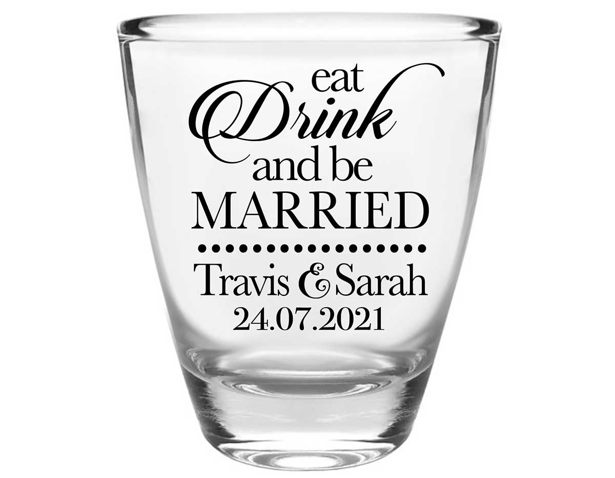 Eat Drink And Be Married 1A Clear 1oz Round Barrel Shot Glasses Romantic Wedding Gifts for Guests