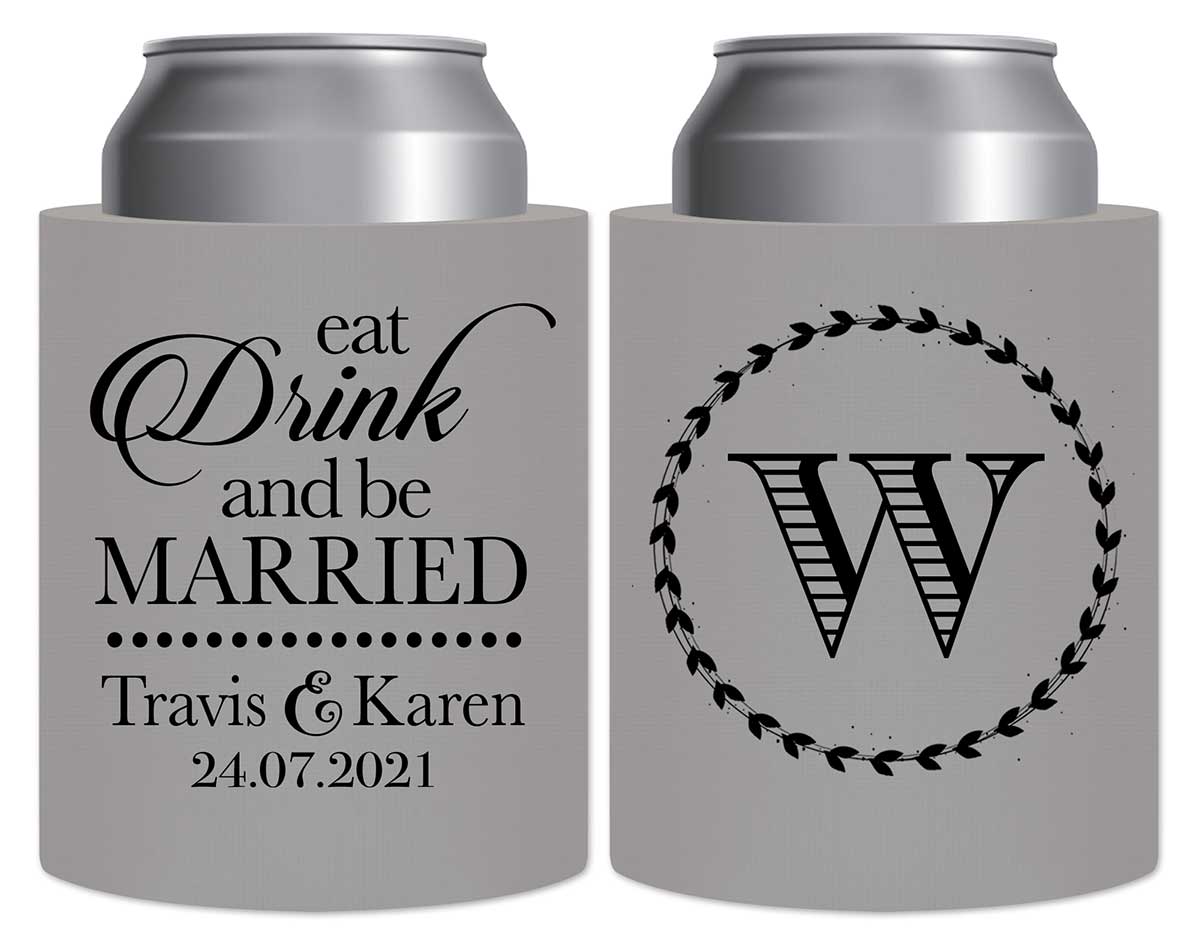 Eat Drink And Be Married 1A Thick Foam Can Koozies Romantic Wedding Gifts for Guests