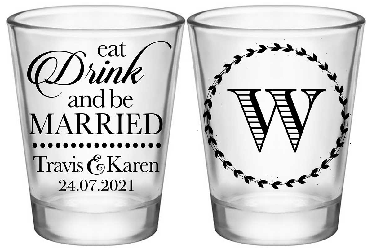 Eat Drink And Be Married 1A2 Standard 1.75oz Clear Shot Glasses Romantic Wedding Gifts for Guests