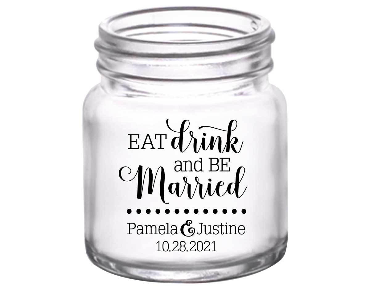 Eat Drink And Be Married 2A 2oz Mini Mason Shot Glasses Romantic Wedding Gifts for Guests