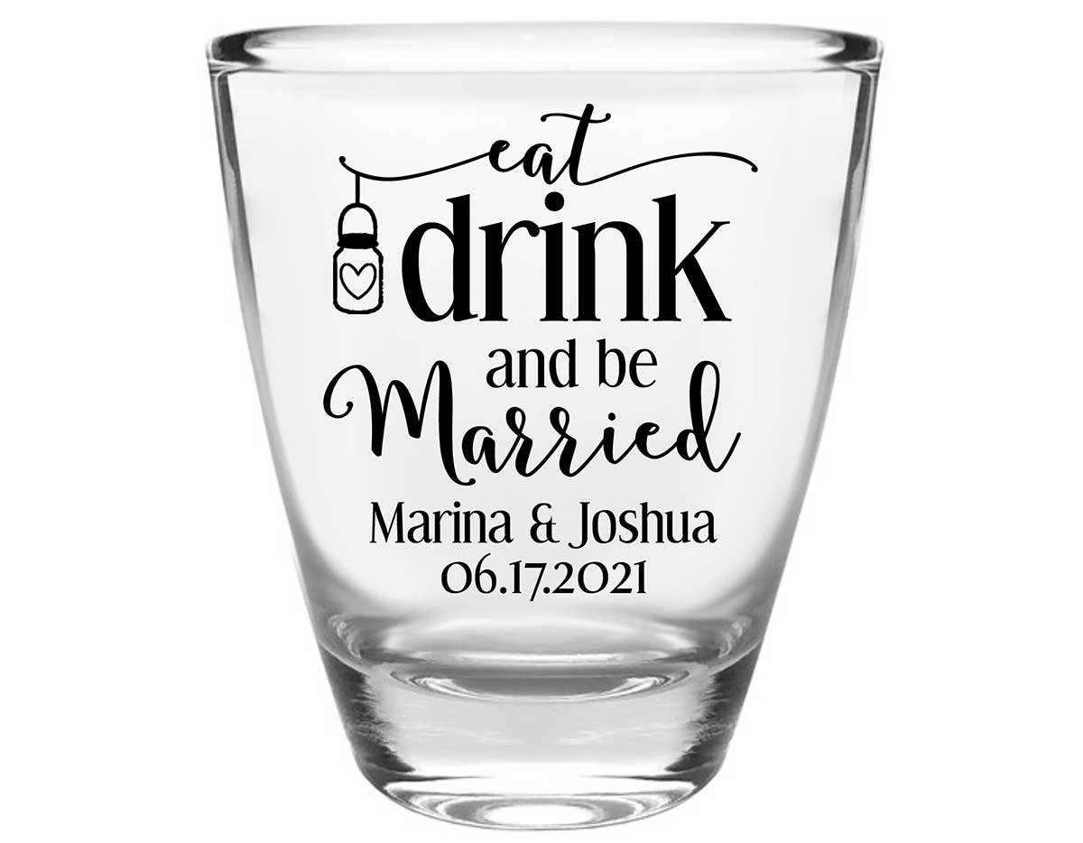 Eat Drink And Be Married 3A  Clear 1oz Round Barrel Shot Glasses Rustic Wedding Gifts for Guests