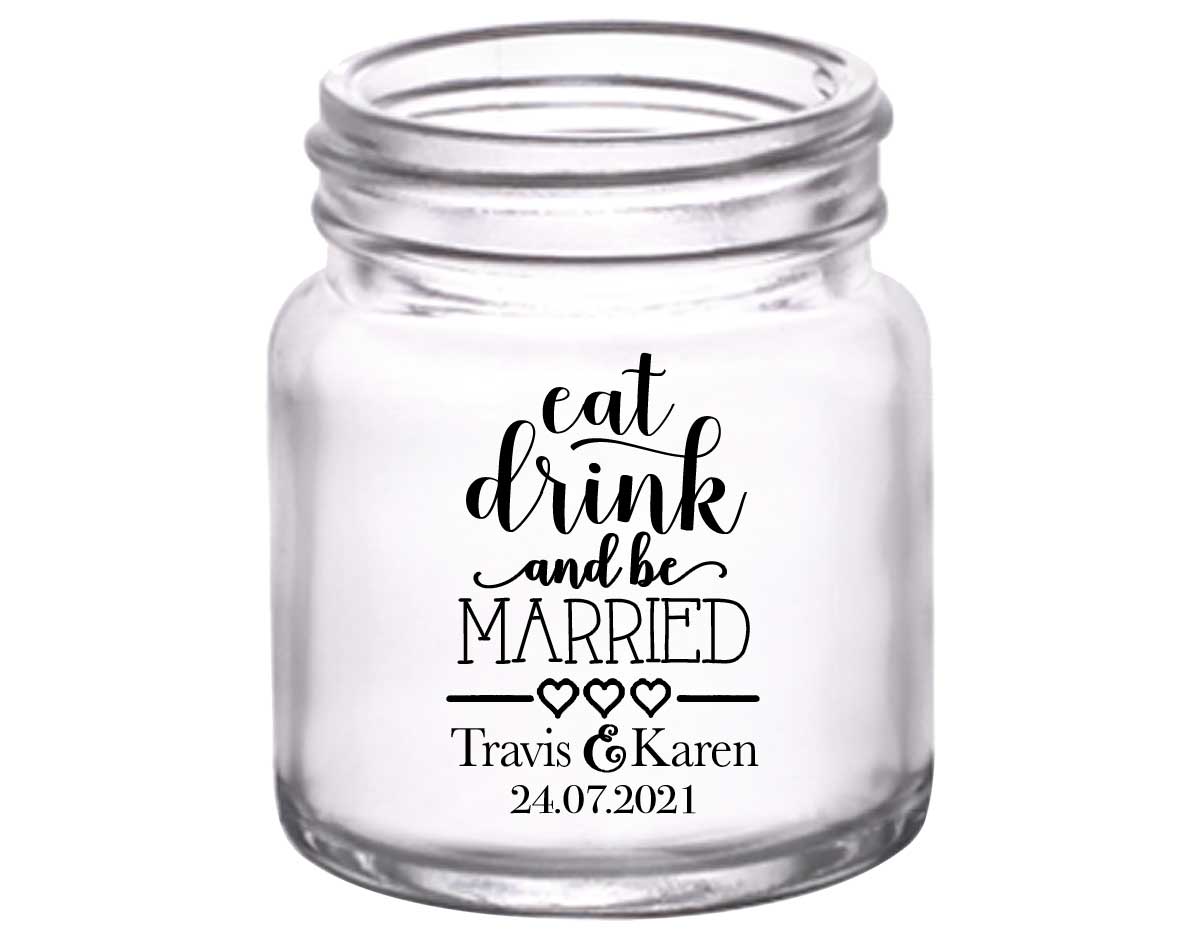 Eat Drink And Be Married 4A 2oz Mini Mason Shot Glasses Romantic Wedding Gifts for Guests