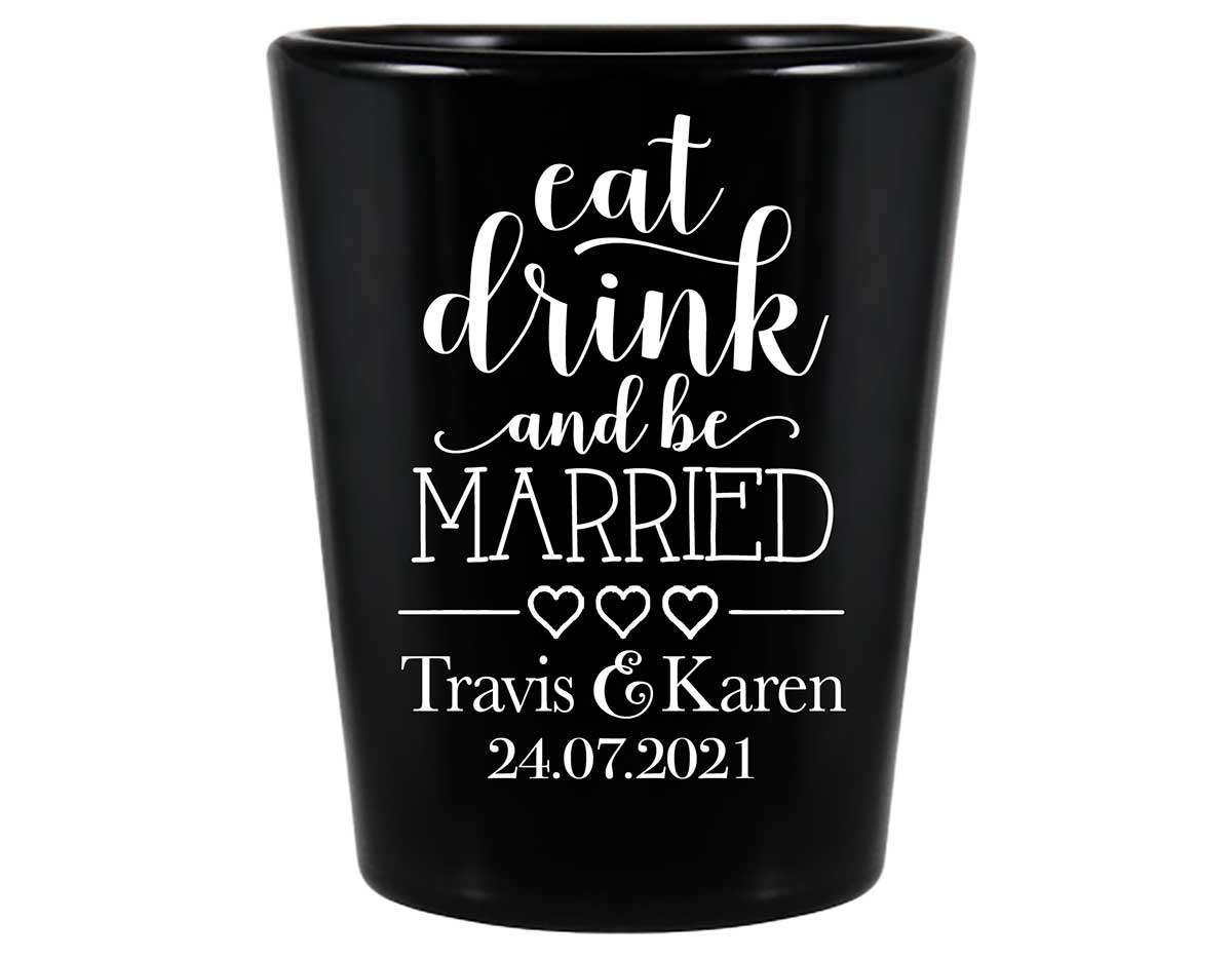 Eat Drink And Be Married 4A Standard 1.5oz Black Shot Glasses Romantic Wedding Gifts for Guests