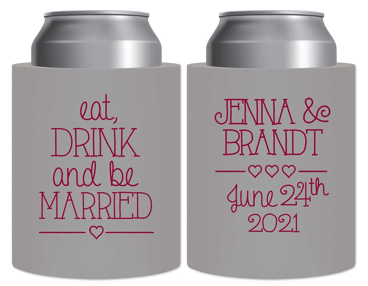 Eat Drink And Be Married 5A Thick Foam Can Koozies Romantic Wedding Gifts for Guests