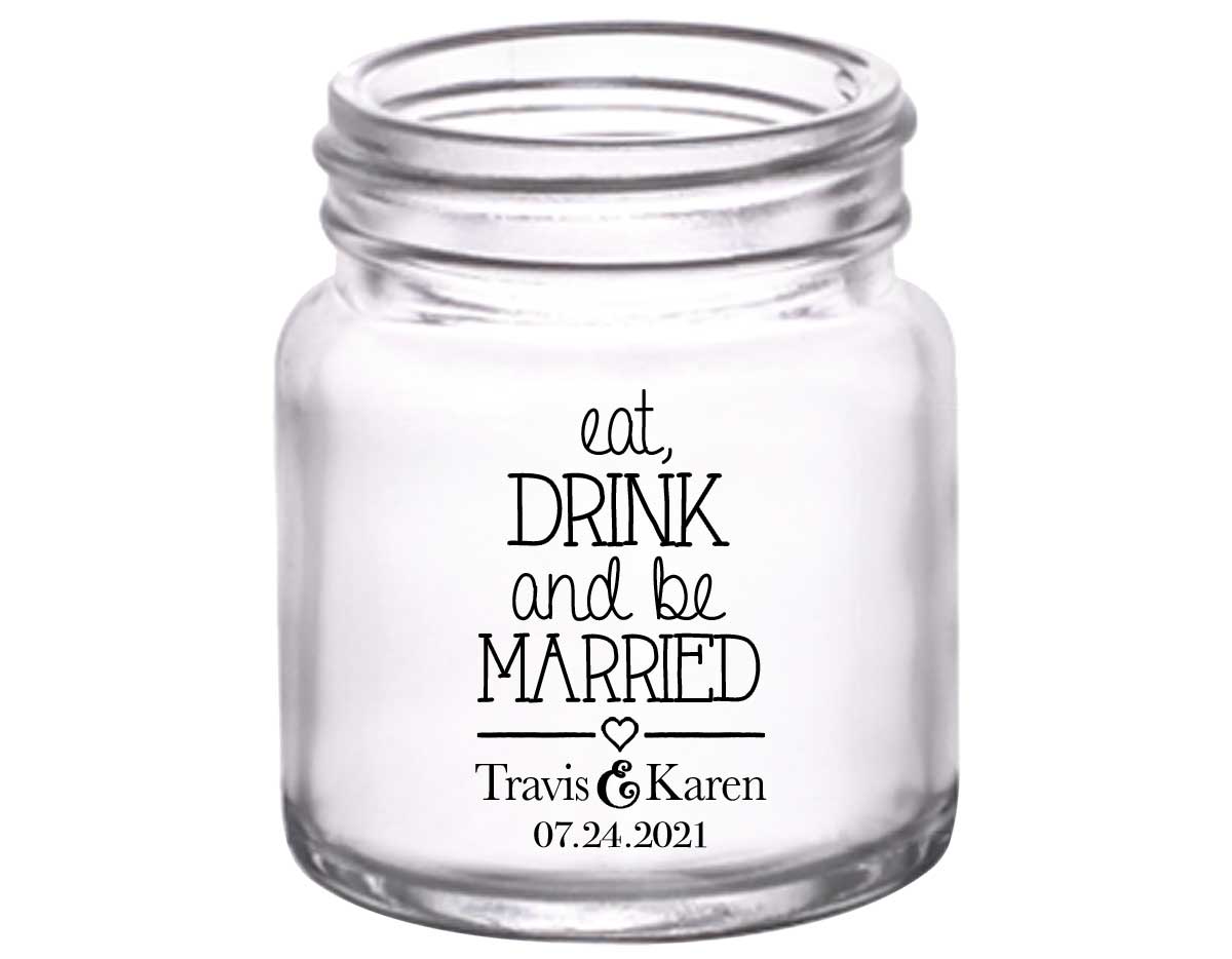 Eat Drink And Be Married 5A 2oz Mini Mason Shot Glasses Romantic Wedding Gifts for Guests