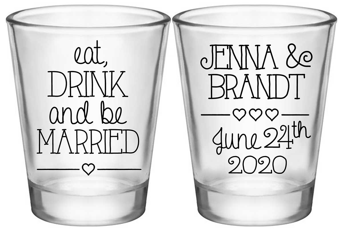 Eat Drink And Be Married 5A2 Standard 1.75oz Clear Shot Glasses Romantic Wedding Gifts for Guests