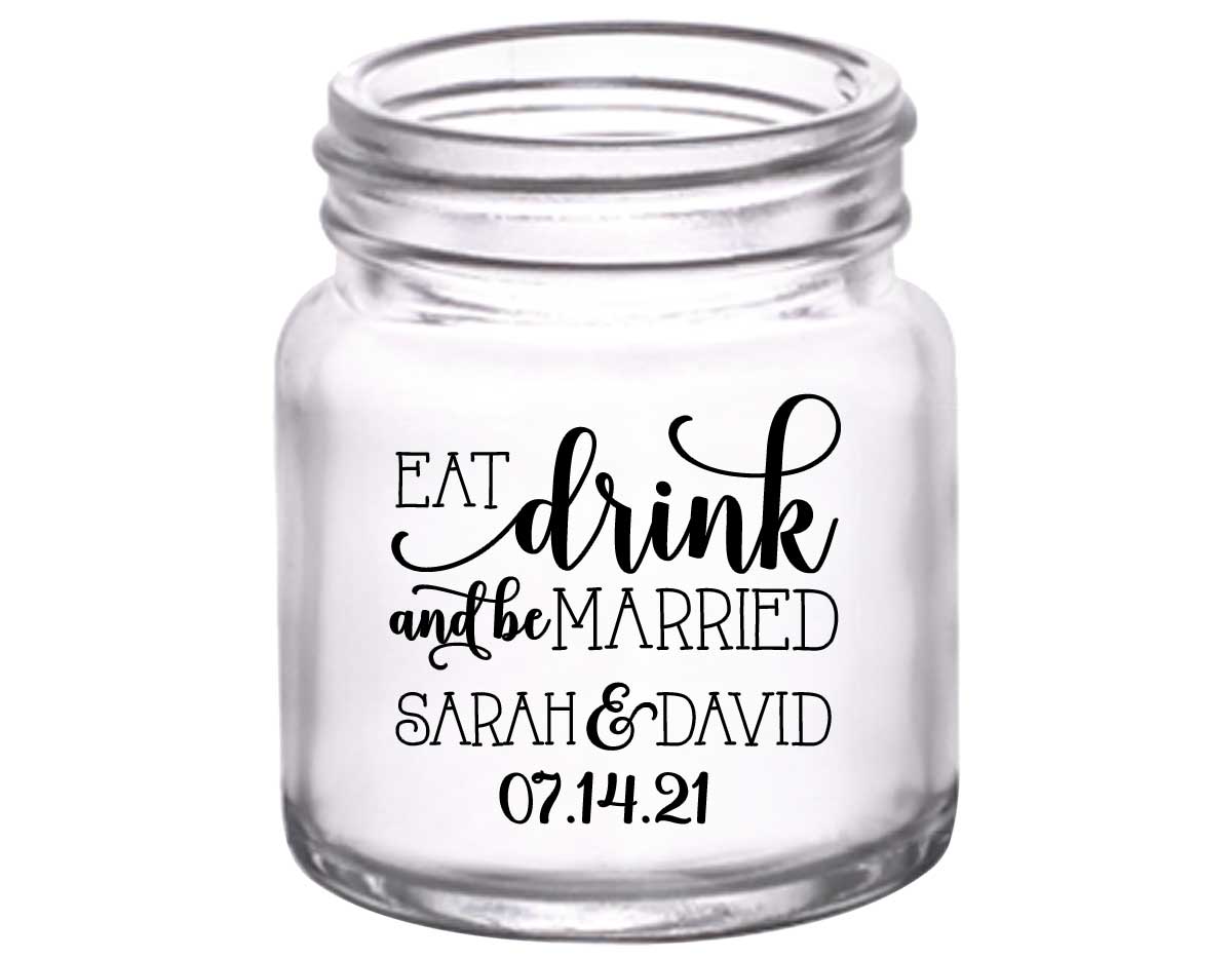 Eat Drink And Be Married 6A 2oz Mini Mason Shot Glasses Romantic Wedding Gifts for Guests