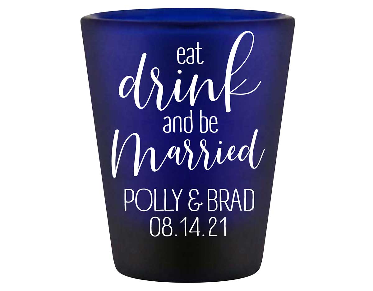 Eat Drink And Be Married 7A Standard 1.5oz Blue Shot Glasses Romantic Wedding Gifts for Guests