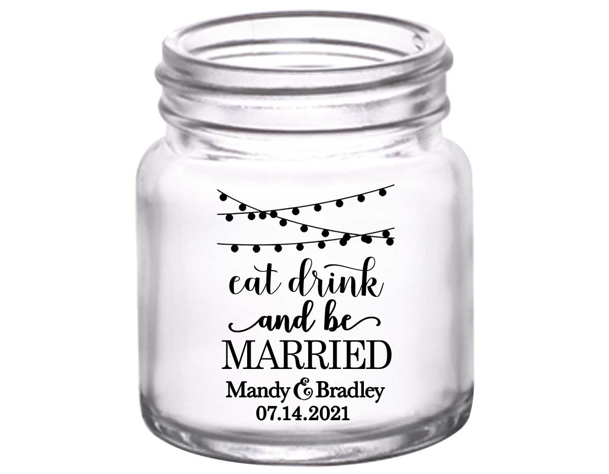 Eat Drink And Be Married 8A 2oz Mini Mason Shot Glasses Romantic Wedding Gifts for Guests