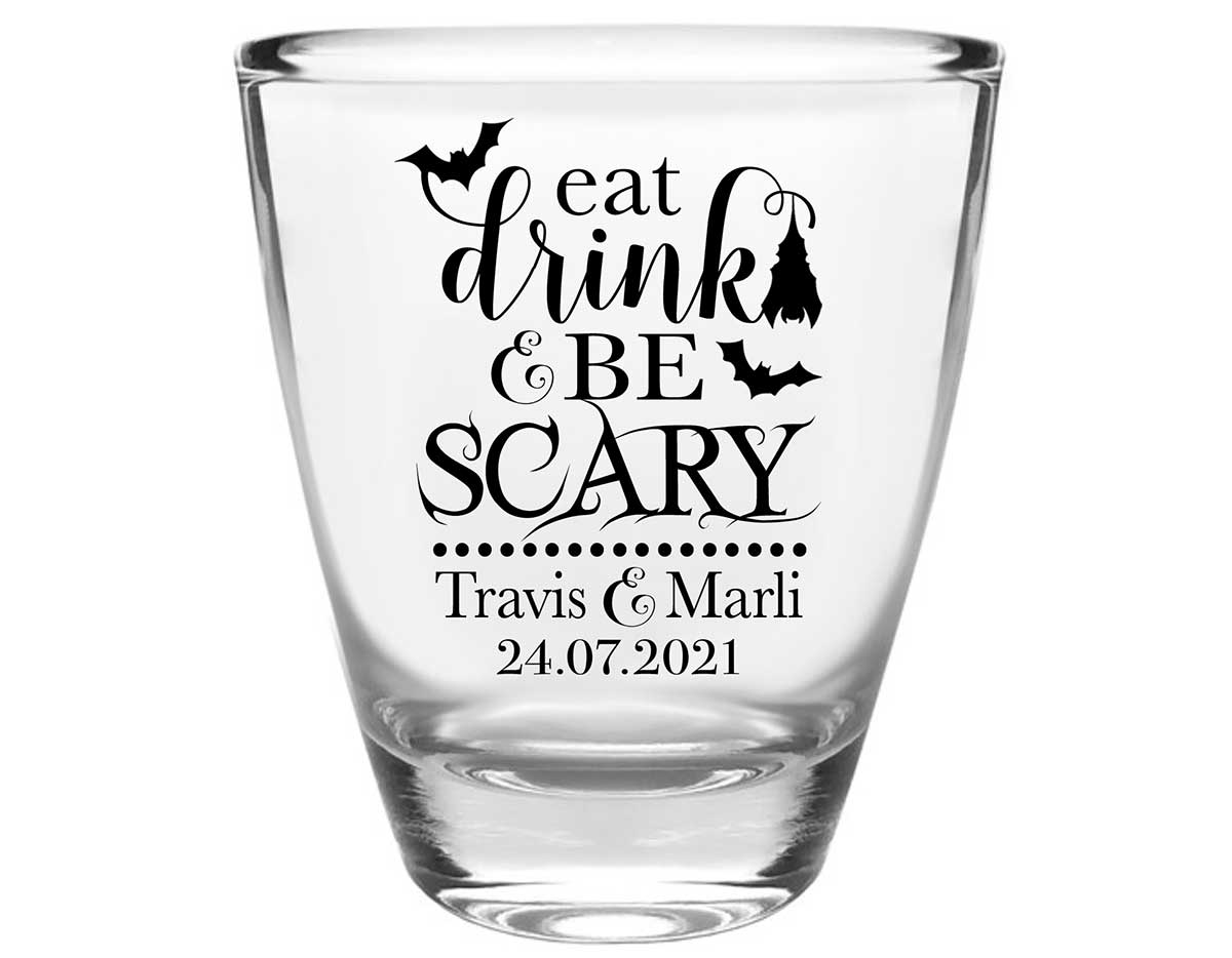 Eat Drink And Be Scary 1A Clear 1oz Round Barrel Shot Glasses Halloween Wedding Gifts for Guests