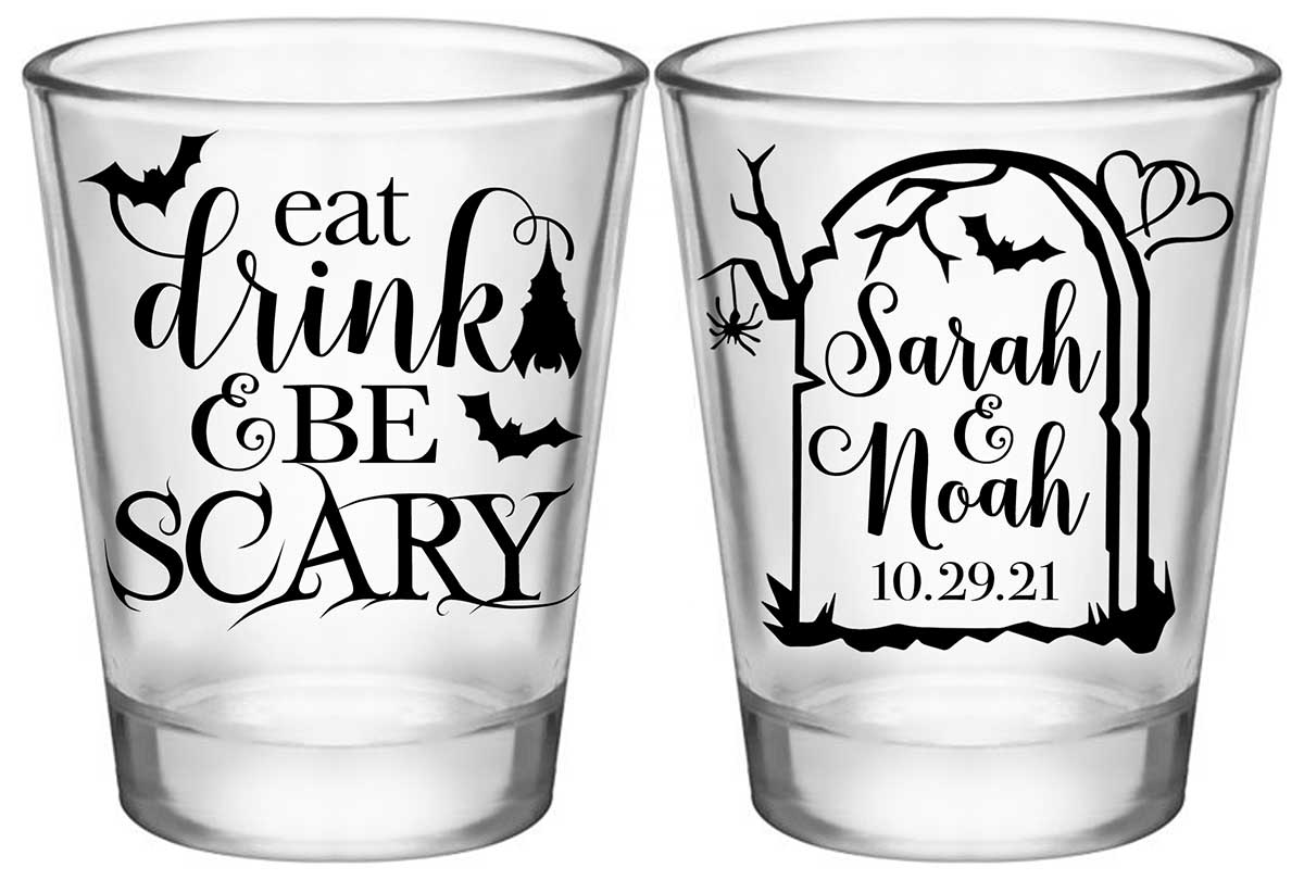 Eat Drink And Be Scary 1A2 Standard 1.75oz Clear Shot Glasses Halloween Wedding Gifts for Guests