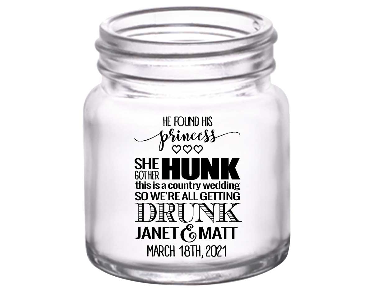 He Found His Princess She Got Her Hunk 1A 2oz Mini Mason Shot Glasses Country Wedding Gifts for Guests