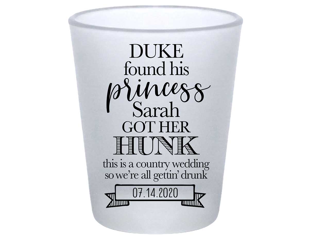 He Found His Princess She Got Her Hunk 2A Standard 1.75oz Frosted Shot Glasses Country Wedding Gifts for Guests