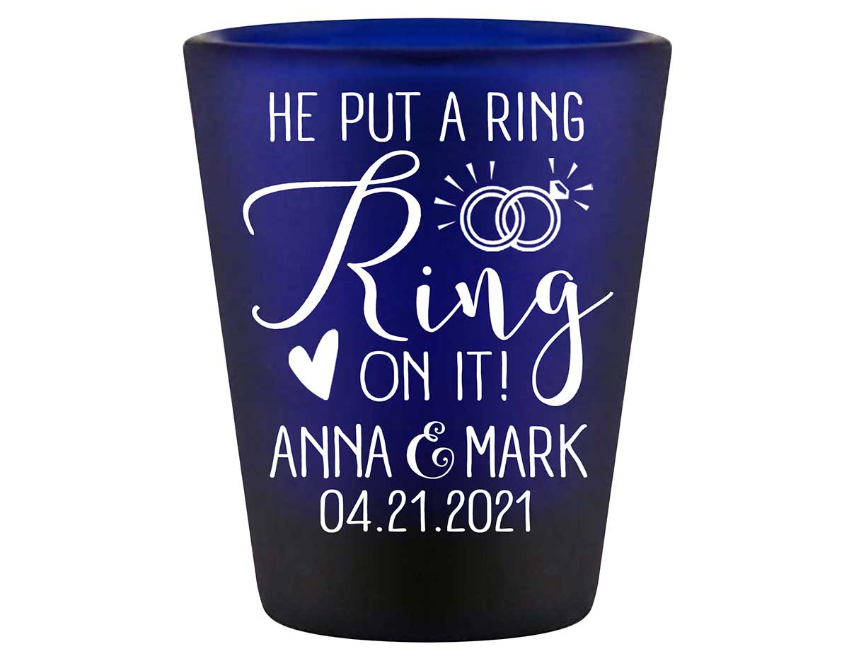 He Put A Ring On It 1A Standard 1.5oz Blue Shot Glasses Cute Wedding Gifts for Guests