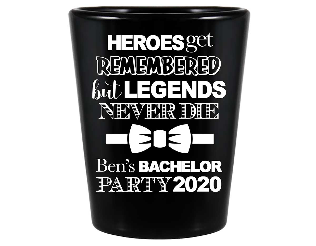 Heroes Get Remembered Legends Never Die 1A Standard 1.5oz Black Shot Glasses Personalized Bachelor Party Gifts for Guests