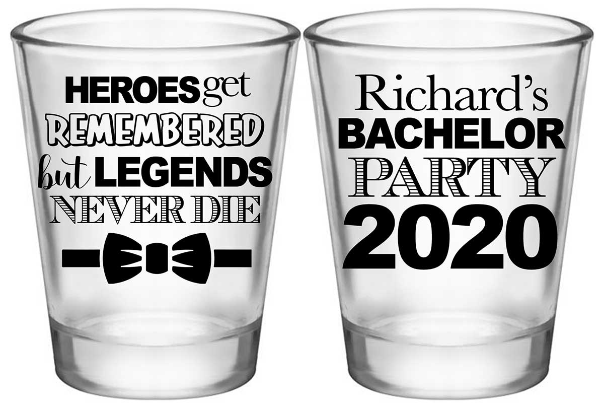 Heroes Get Remembered Legends Never Die 1A2 Standard 1.75oz Clear Shot Glasses Personalized Bachelor Party Gifts for Guests