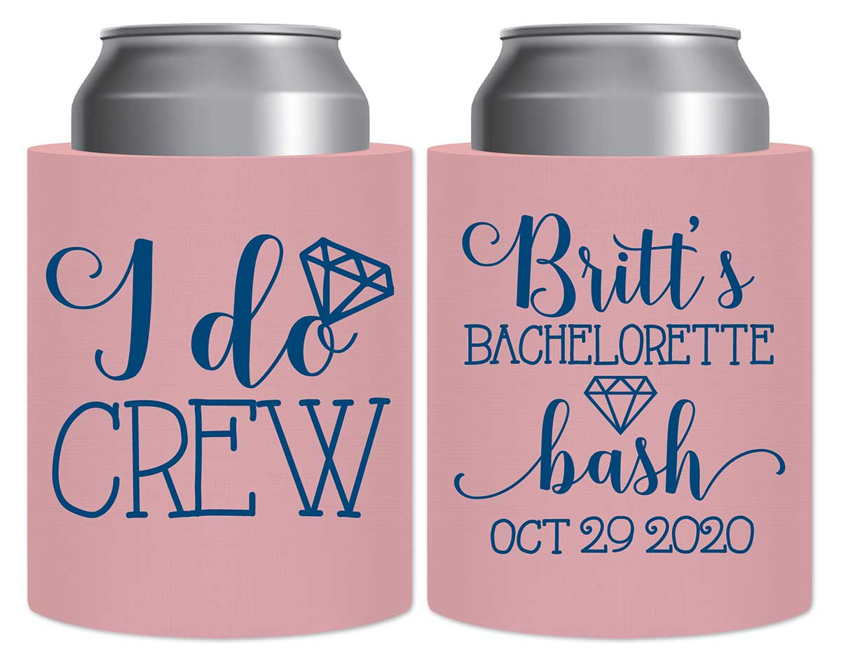 I Do Crew Bachelorette 1A Thick Foam Can Koozies Personalized Bachelorette Party Gifts for Guests