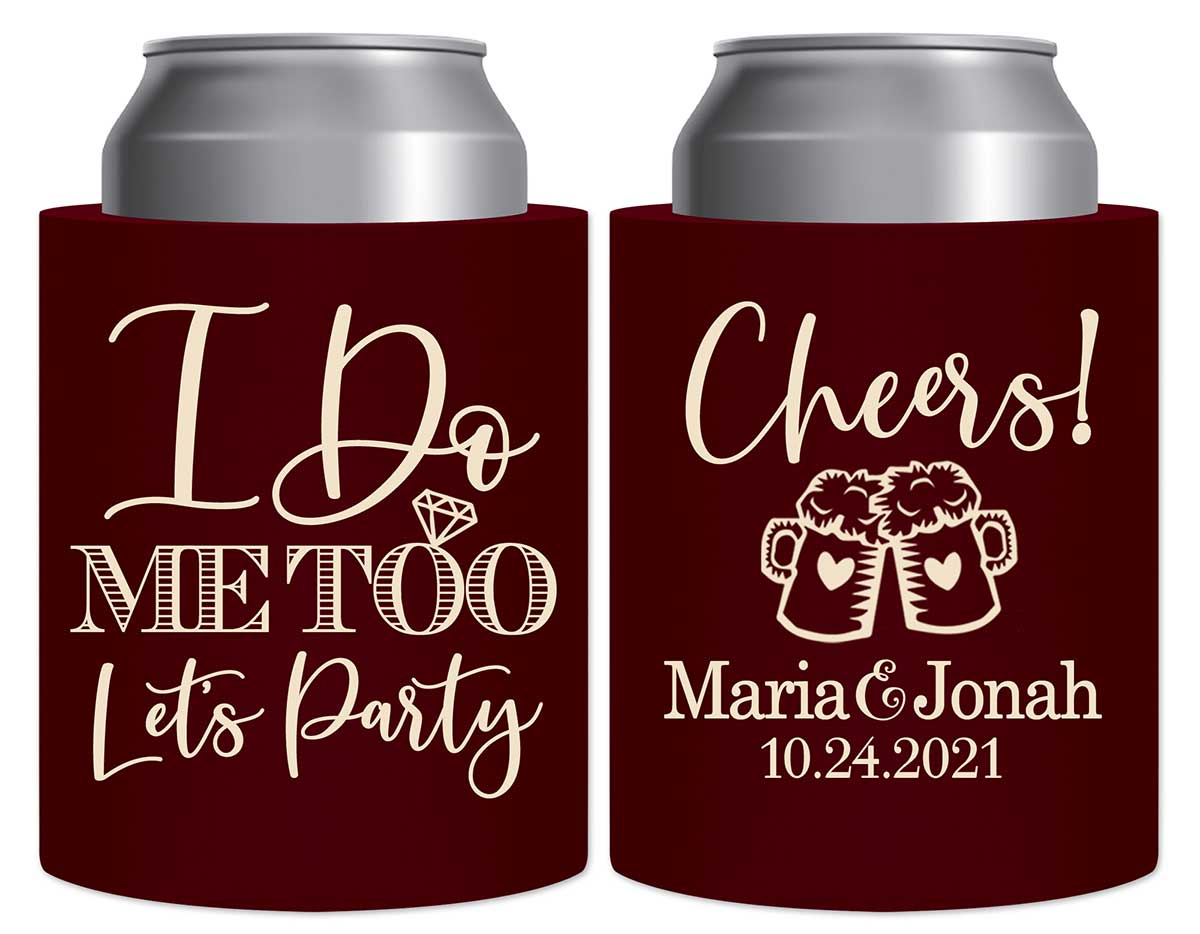 I Do Me Too Let's Party 1B Cheers Thick Foam Can Koozies Cute Wedding Gifts for Guests