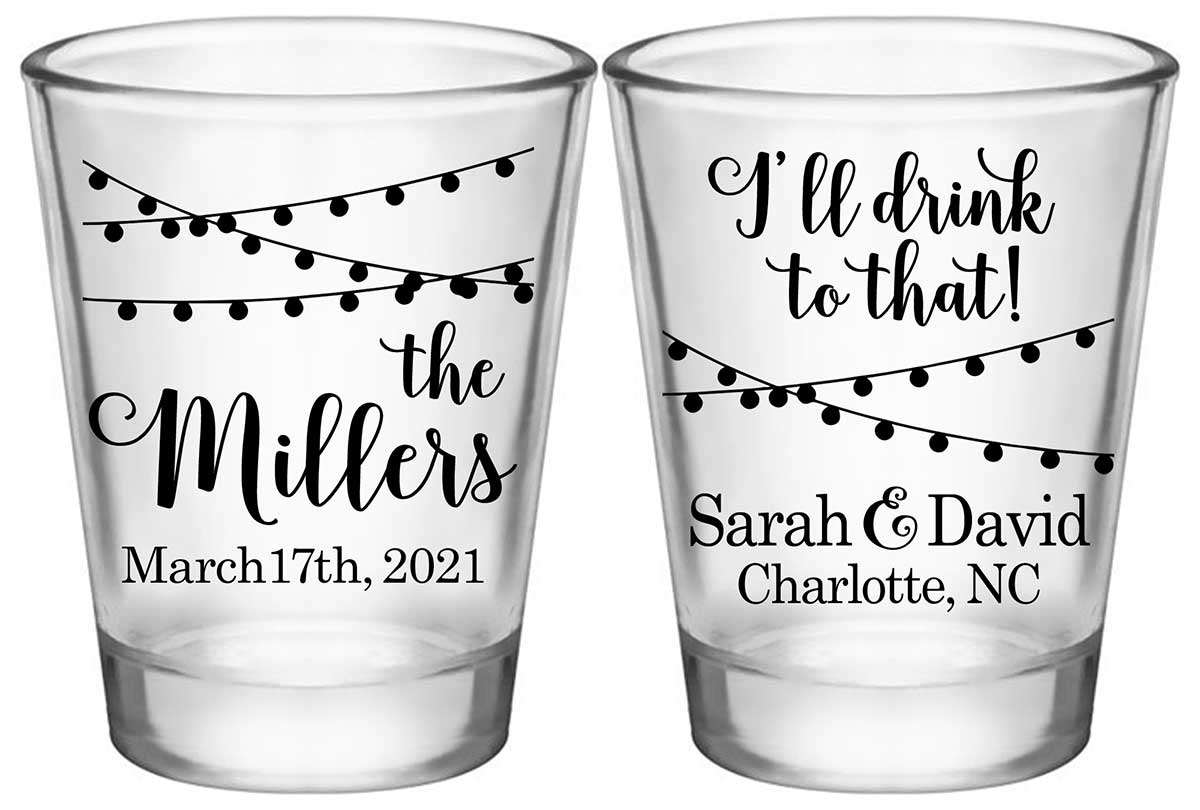 I'll Drink To That 1A2 Standard 1.75oz Clear Shot Glasses Rustic Wedding Gifts for Guests
