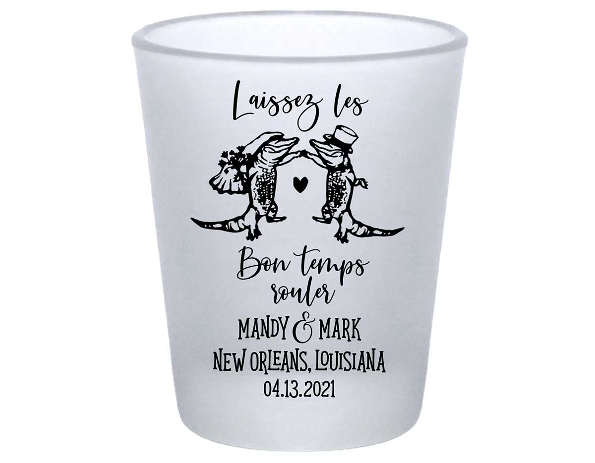 Laissez Les Bon Temps Rouler 1B Standard 1.75oz Frosted Shot Glasses New Orleans Wedding Gifts for Guests