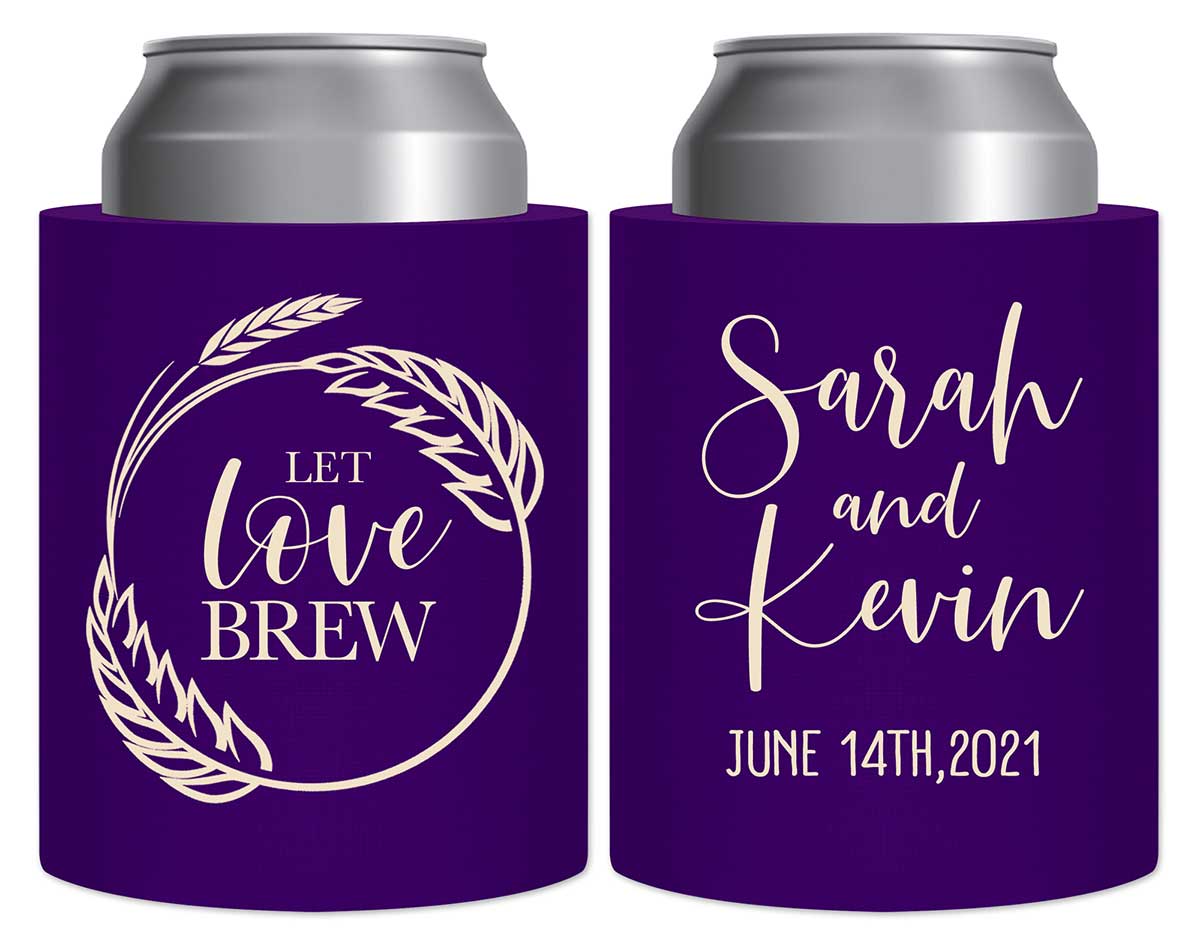 Let Love Brew 2A Thick Foam Can Koozies Personalized Wedding Gifts for Guests