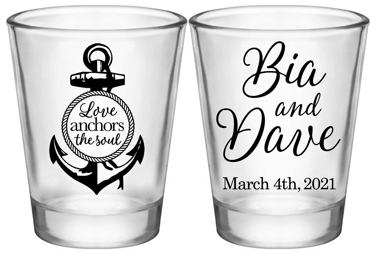 Love Anchors The Soul 1A2 Standard 1.75oz Clear Shot Glasses Nautical Wedding Gifts for Guests