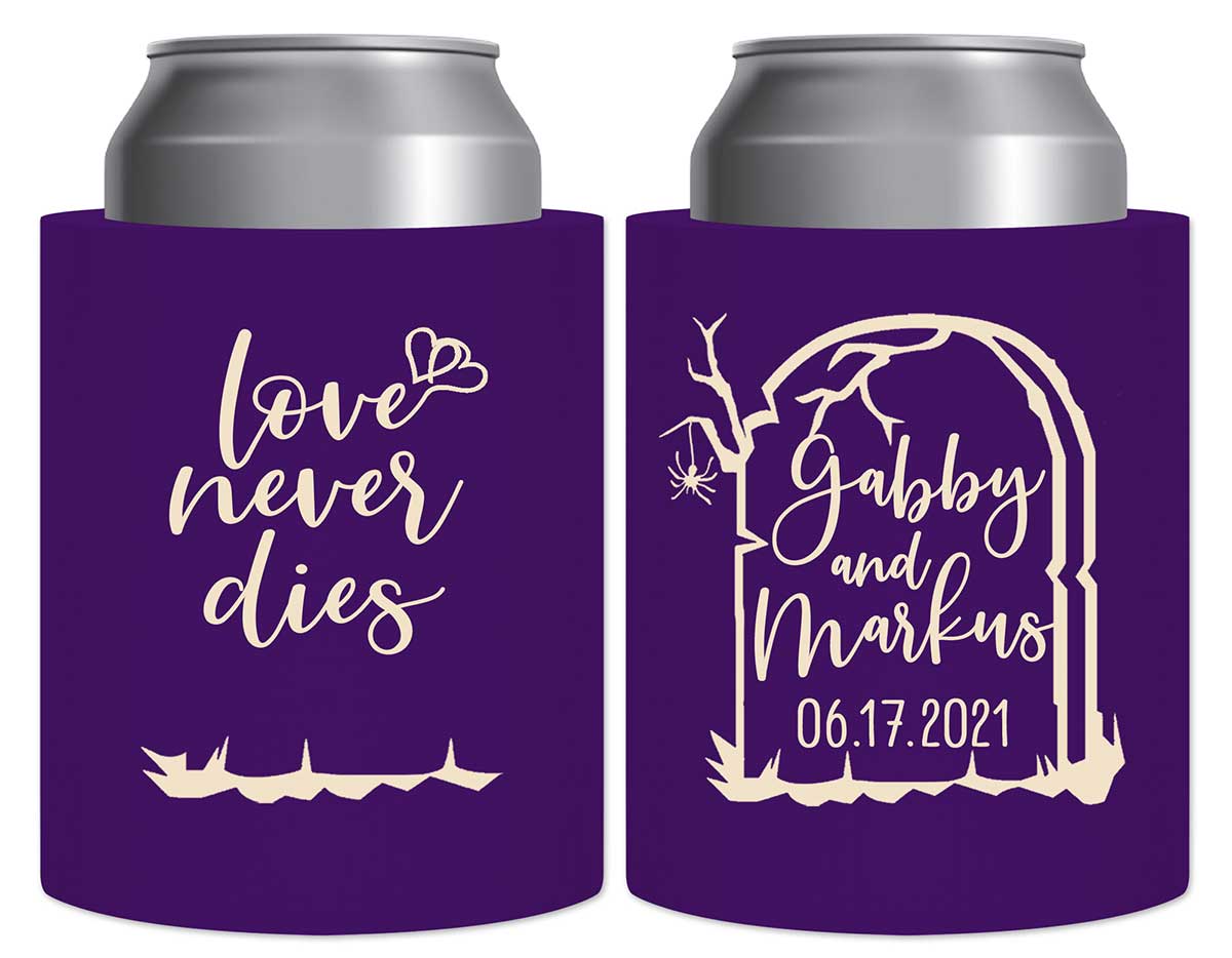 Love Never Dies 1A Thick Foam Can Koozies Halloween Wedding Gifts for Guests