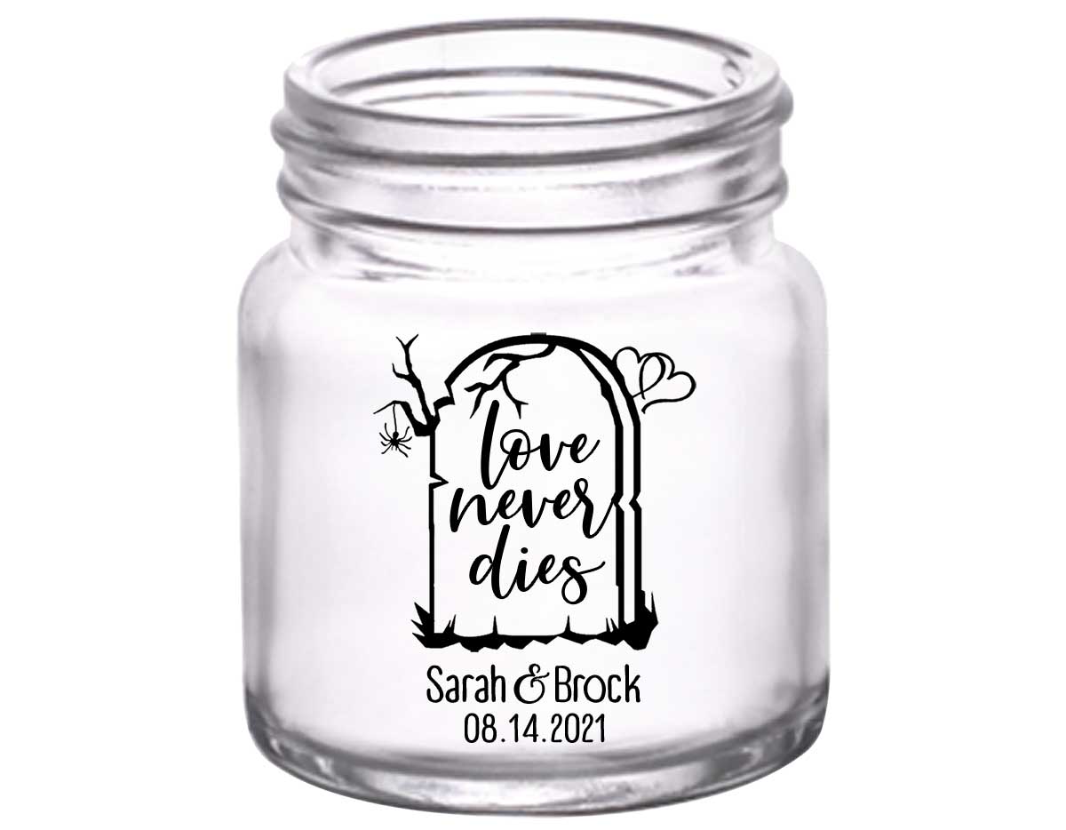 Love Never Dies 1B 2oz Mini Mason Shot Glasses Halloween Wedding Gifts for Guests