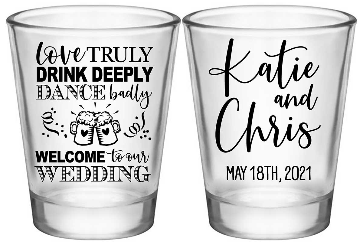 Love Truly Drink Deeply Dance Badly 1A2 Standard 1.75oz Clear Shot Glasses Boho Wedding Gifts for Guests