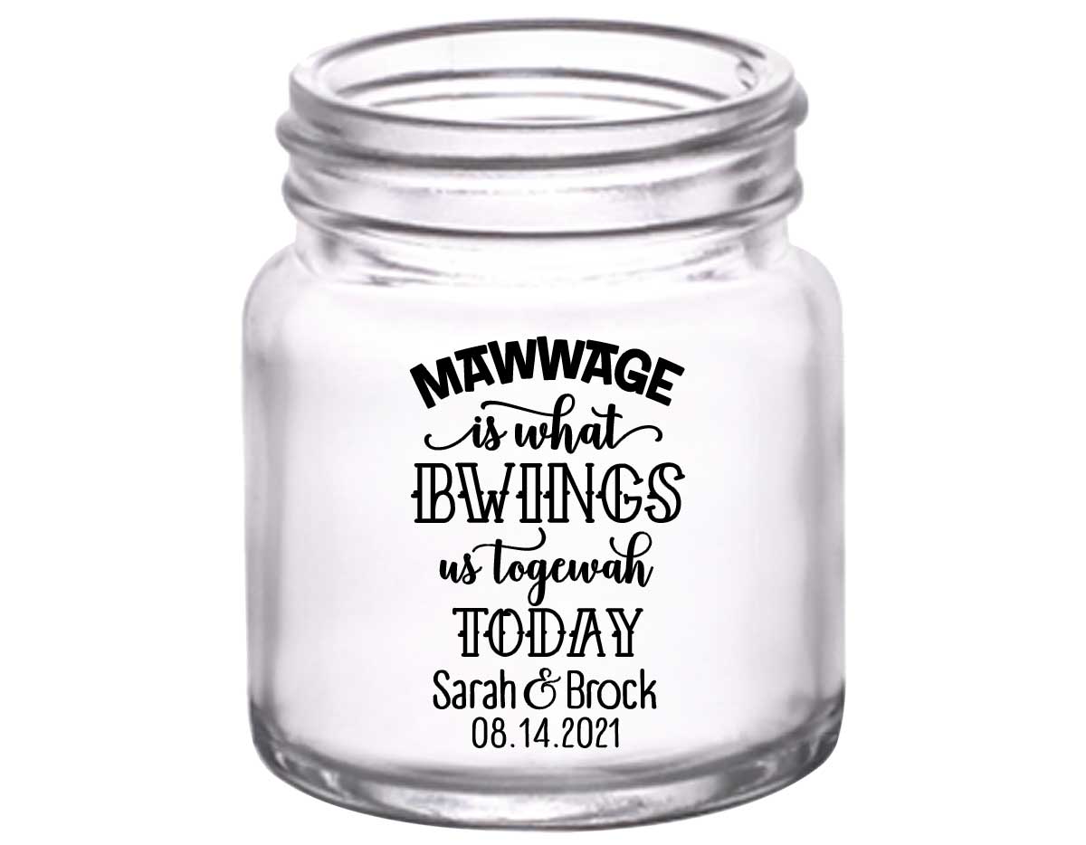 Mawwage Is What Bwings Us Togewah Today 1A 2oz Mini Mason Shot Glasses Princess Bride Wedding Gifts for Guests