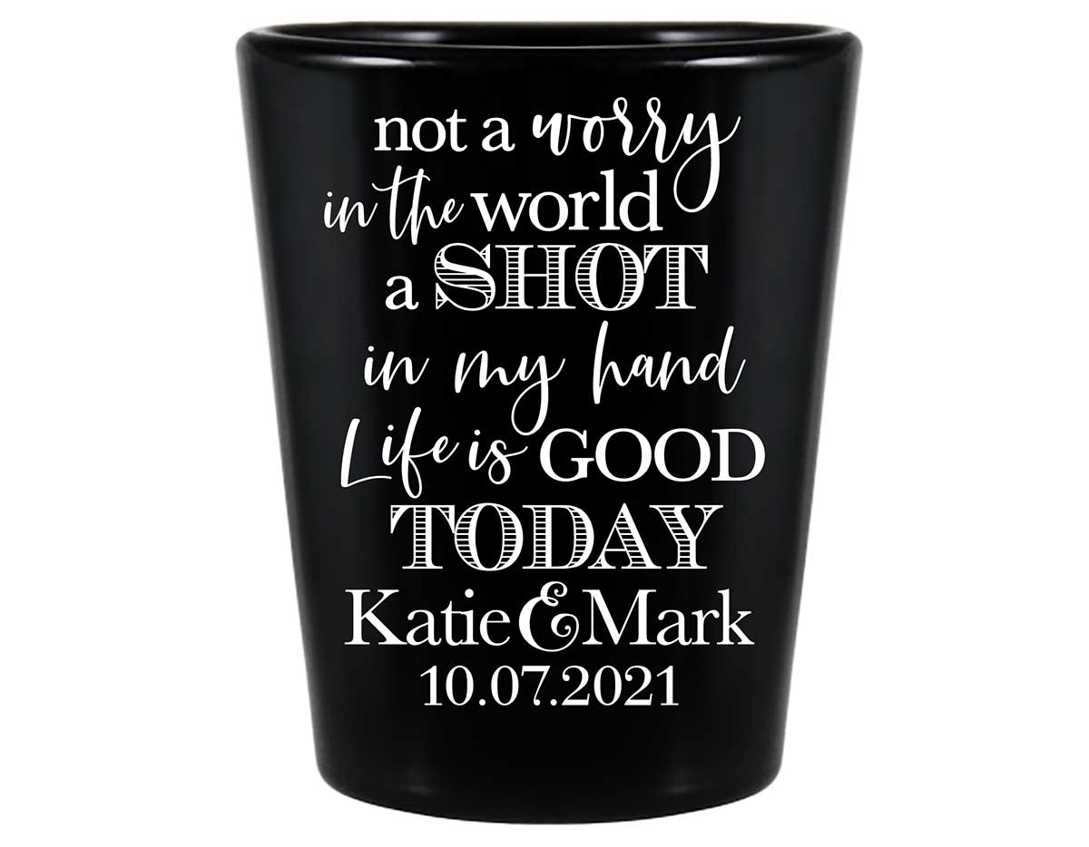Not A Worry In The World 1A Standard 1.5oz Black Shot Glasses Rustic Wedding Gifts for Guests