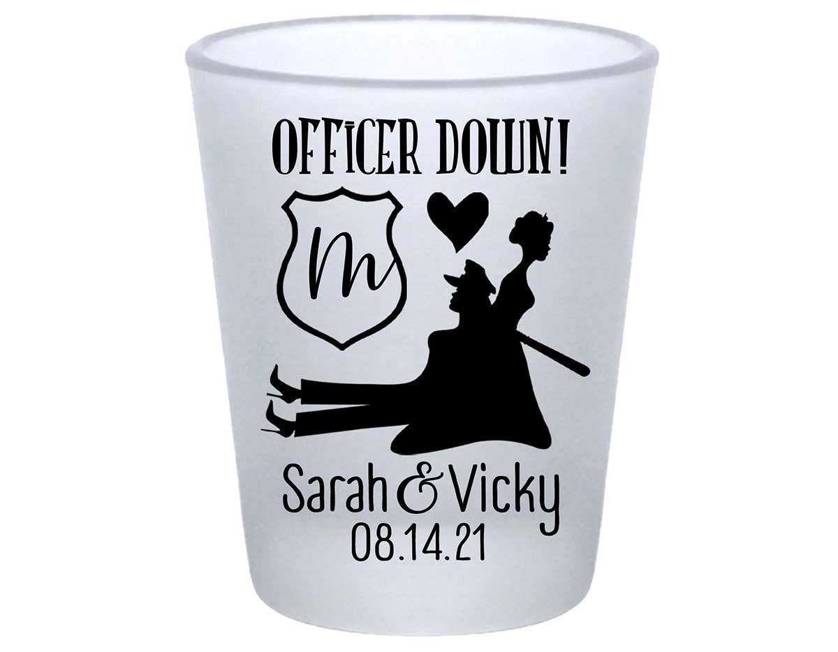 Officer Down 2A Lesbian Cop Wedding Standard 1.75oz Frosted Shot Glasses Gay Wedding Gifts for Guests