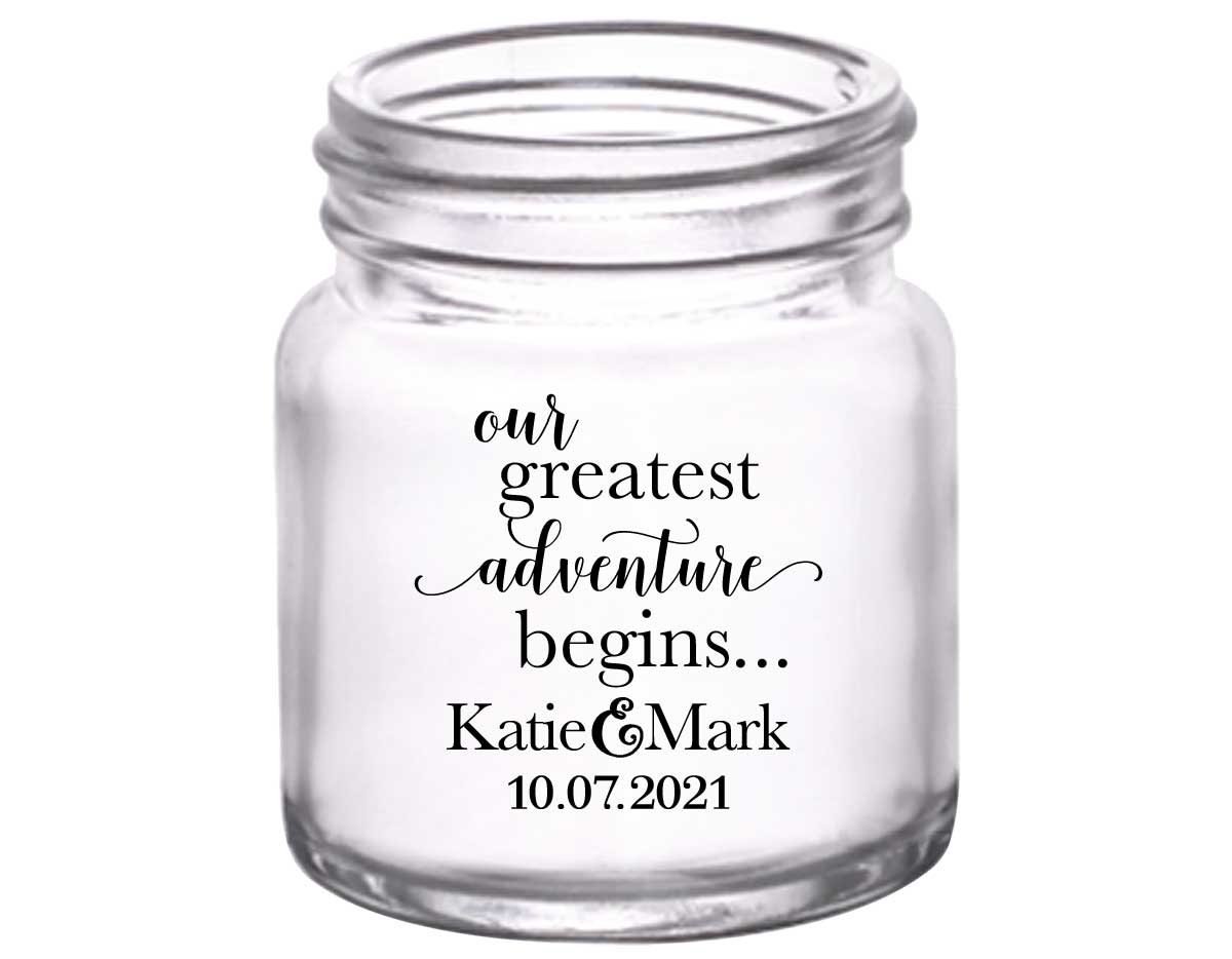 Our Greatest Adventure Begins 1A 2oz Mini Mason Shot Glasses Destination Wedding Gifts for Guests