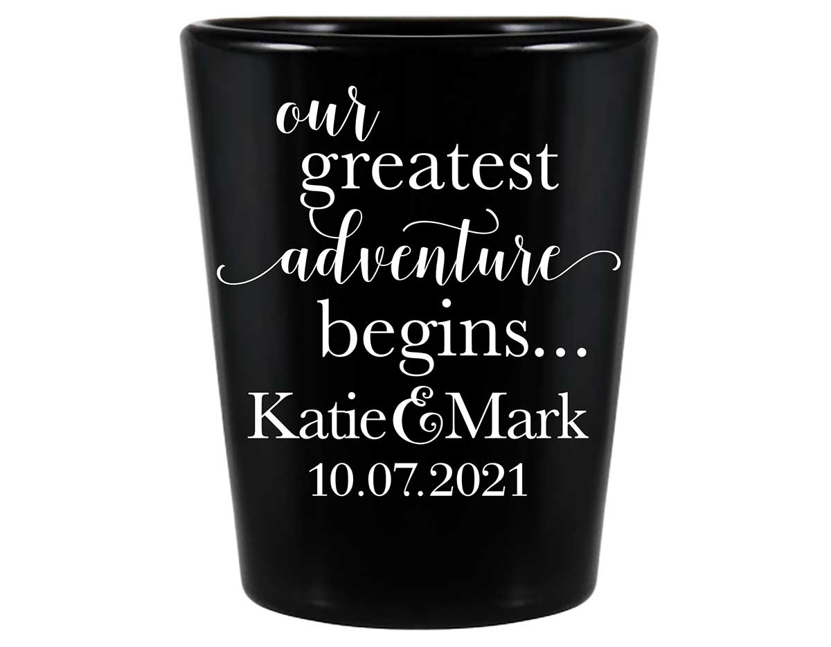 Our Greatest Adventure Begins 1A Standard 1.5oz Black Shot Glasses Destination Wedding Gifts for Guests