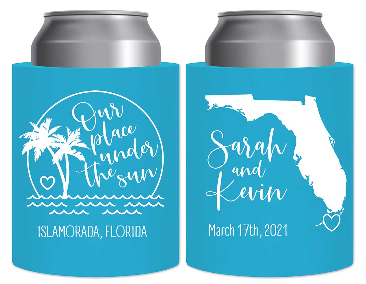 Our Place Under The Sun 1A Thick Foam Can Koozies Beach Wedding Gifts for Guests