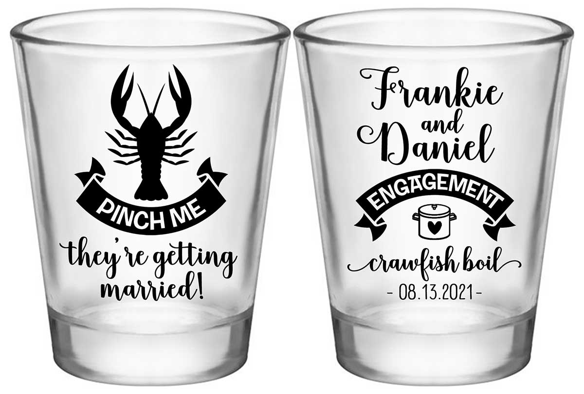 Pinch Me They're Getting Married Standard 1.75oz Clear Shot Glasses Crawfish Boil Engagement Party Gifts for Guests