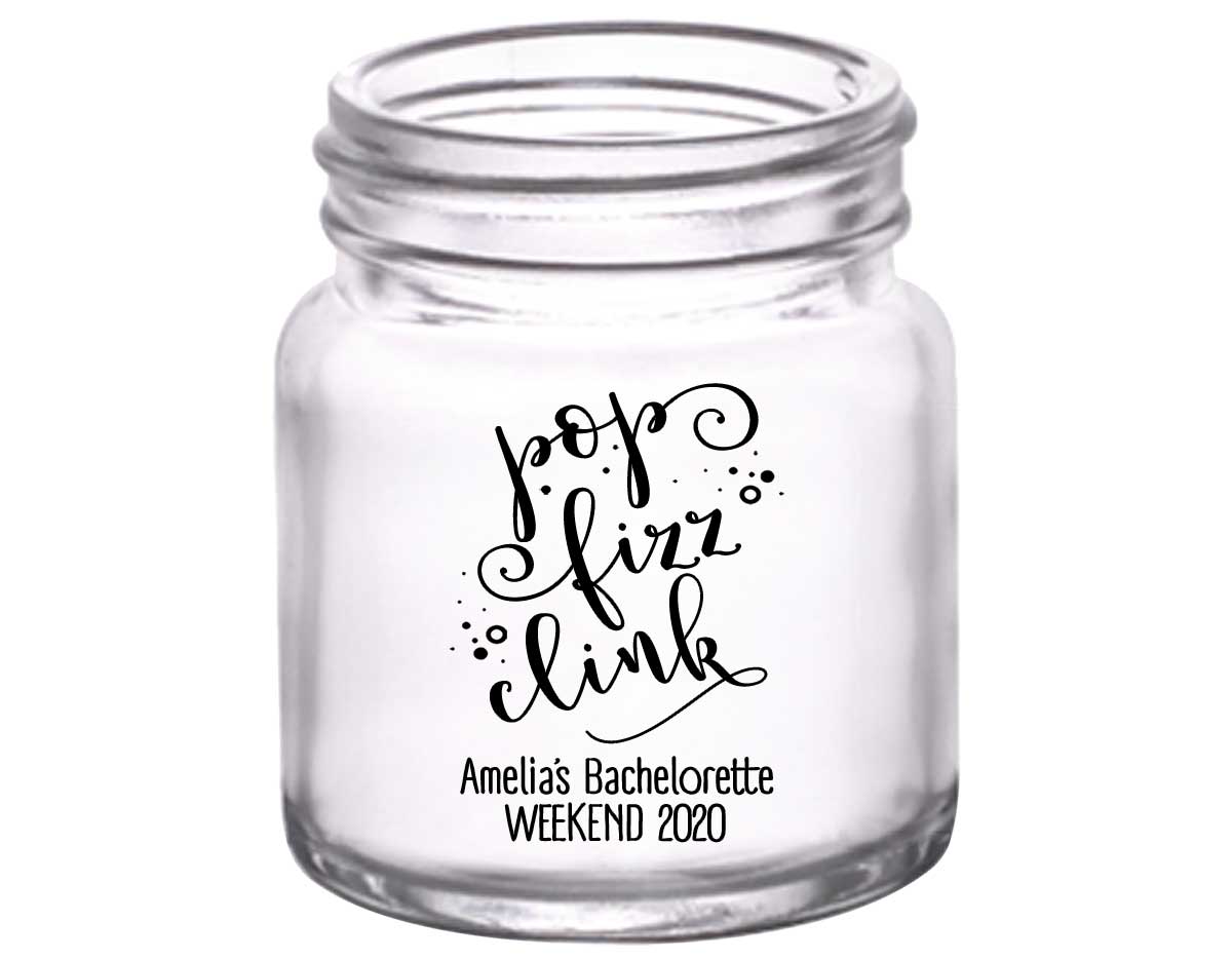 Pop Fizz Clink Bachelorette 1A 2oz Mini Mason Shot Glasses Personalized Bachelorette Party Gifts for Guests
