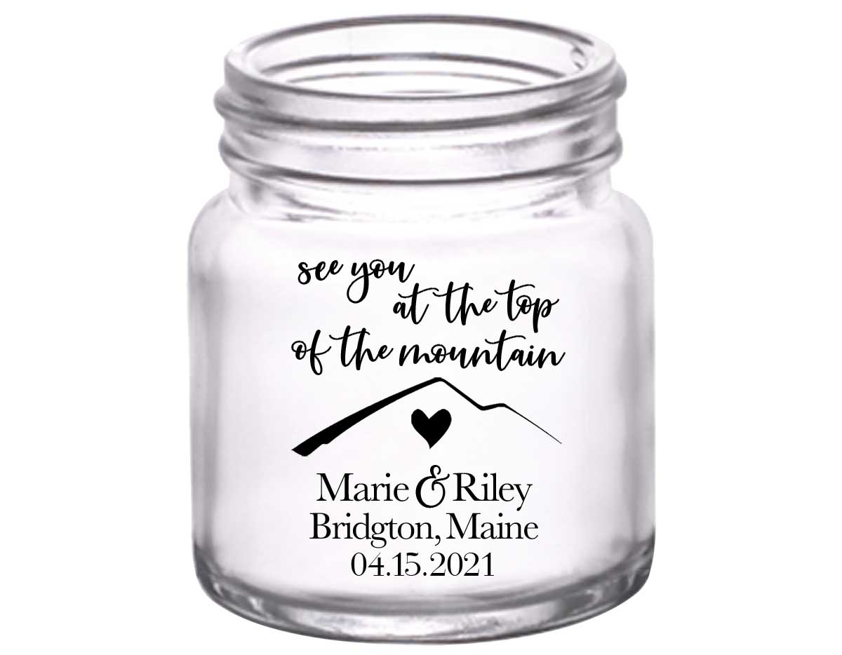 See You At The Top Of The Mountain 1A 2oz Mini Mason Shot Glasses Mountain Wedding Gifts for Guests