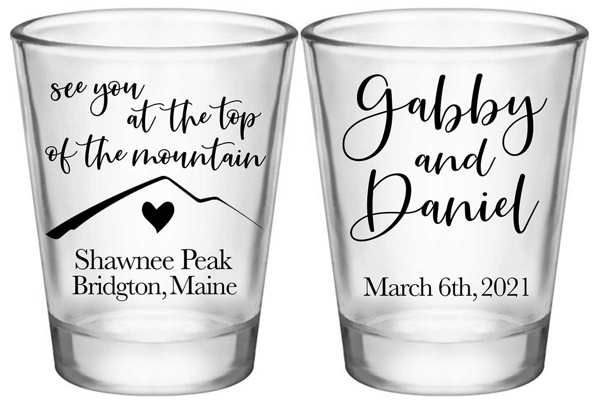 See You At The Top Of The Mountain 1A2 Standard 1.75oz Clear Shot Glasses Mountain Wedding Gifts for Guests