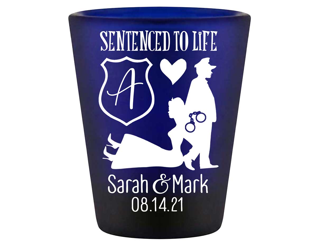 Sentenced To Life 1B Policeman Wedding Standard 1.5oz Blue Shot Glasses Cop Wedding Gifts for Guests