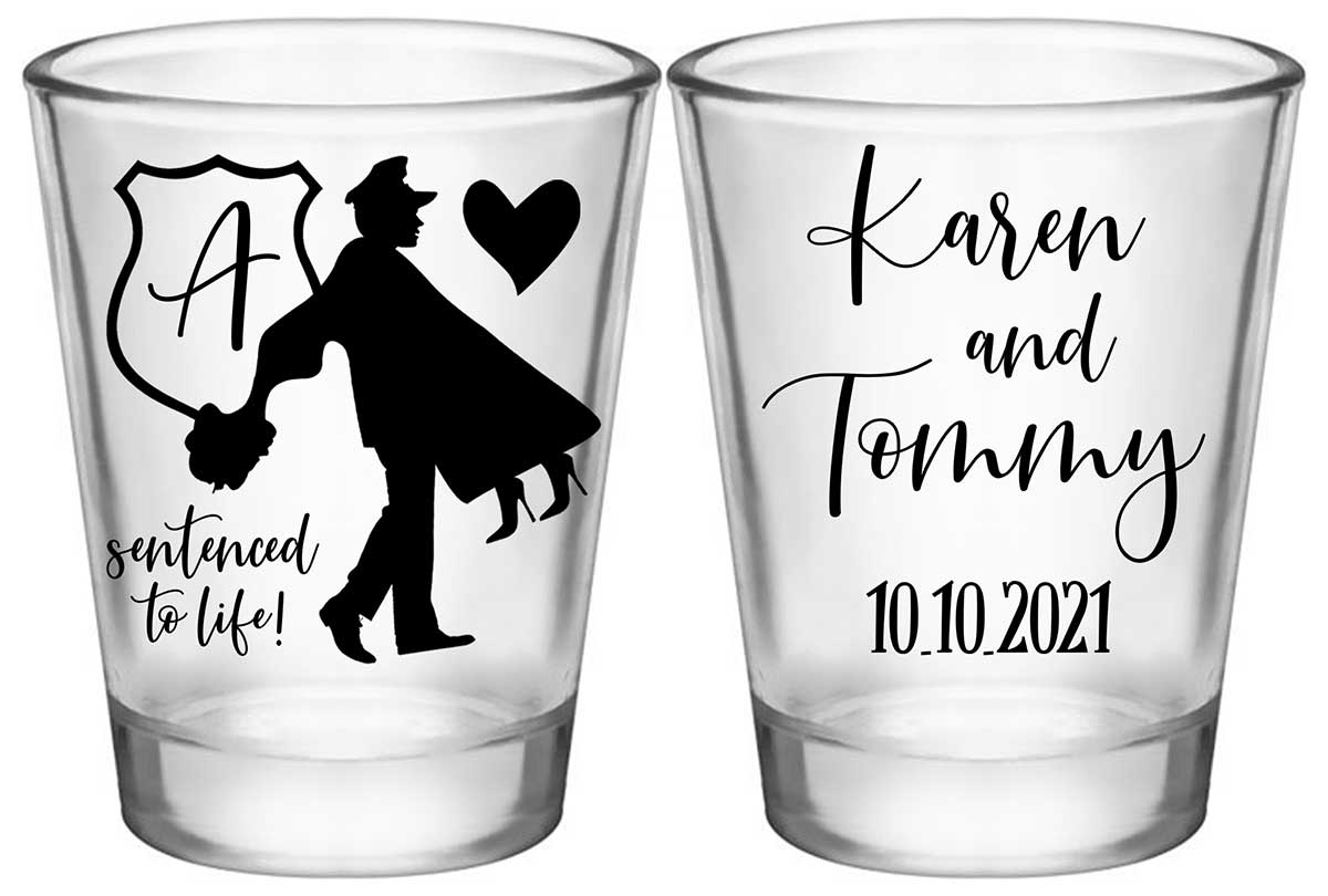 Sentenced To Life 1C2 Policeman Wedding Standard 1.75oz Clear Shot Glasses Cop Wedding Gifts for Guests