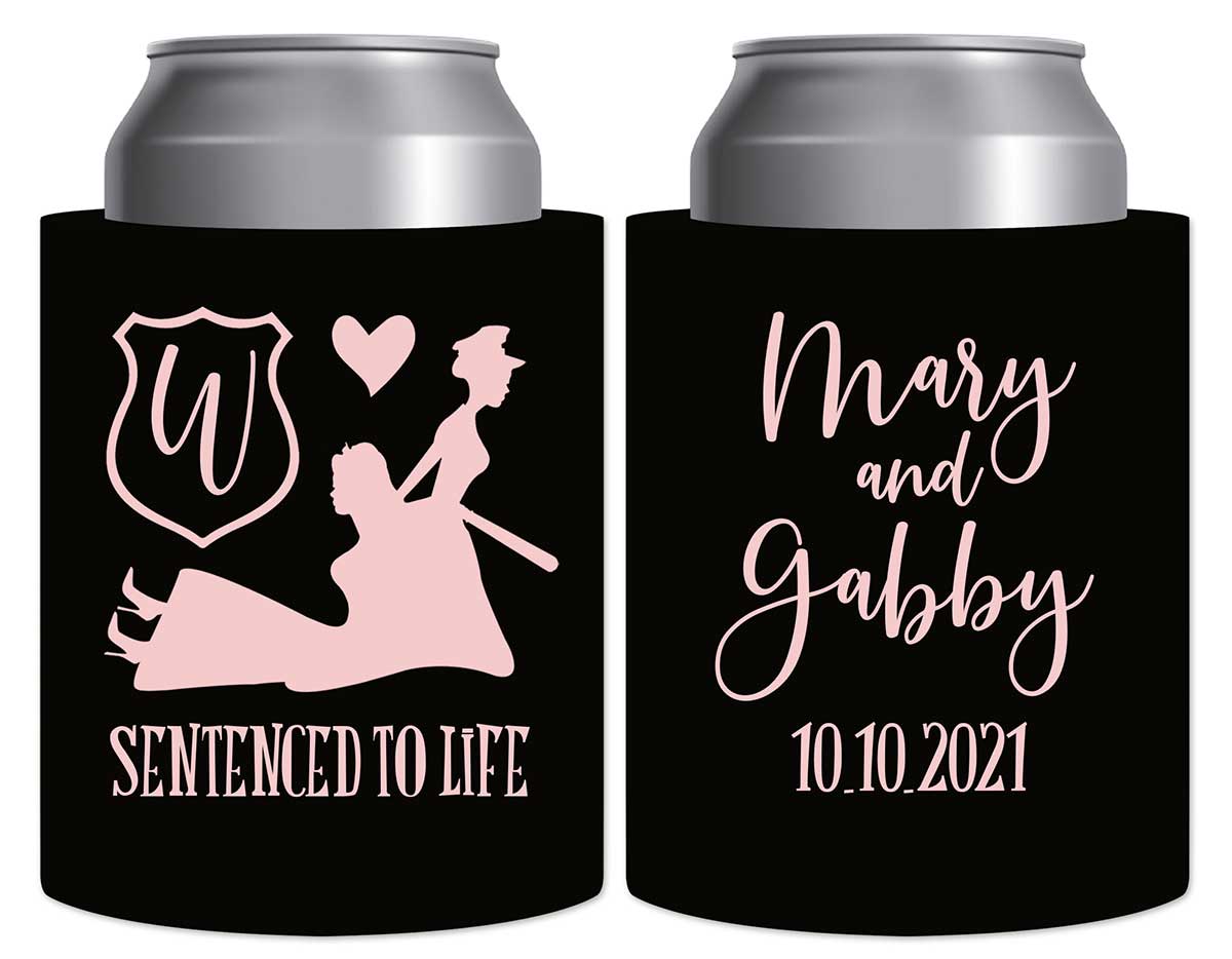 Sentenced To Life 2A Lesbian Policewoman Wedding Thick Foam Can Koozies Lesbian Cop Wedding Gifts for Guests