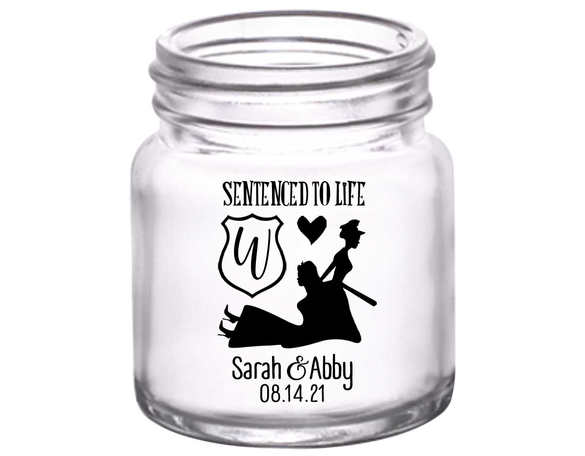 Sentenced To Life 2A Lesbian Policewoman Wedding 2oz Mini Mason Shot Glasses Cop Wedding Gifts for Guests
