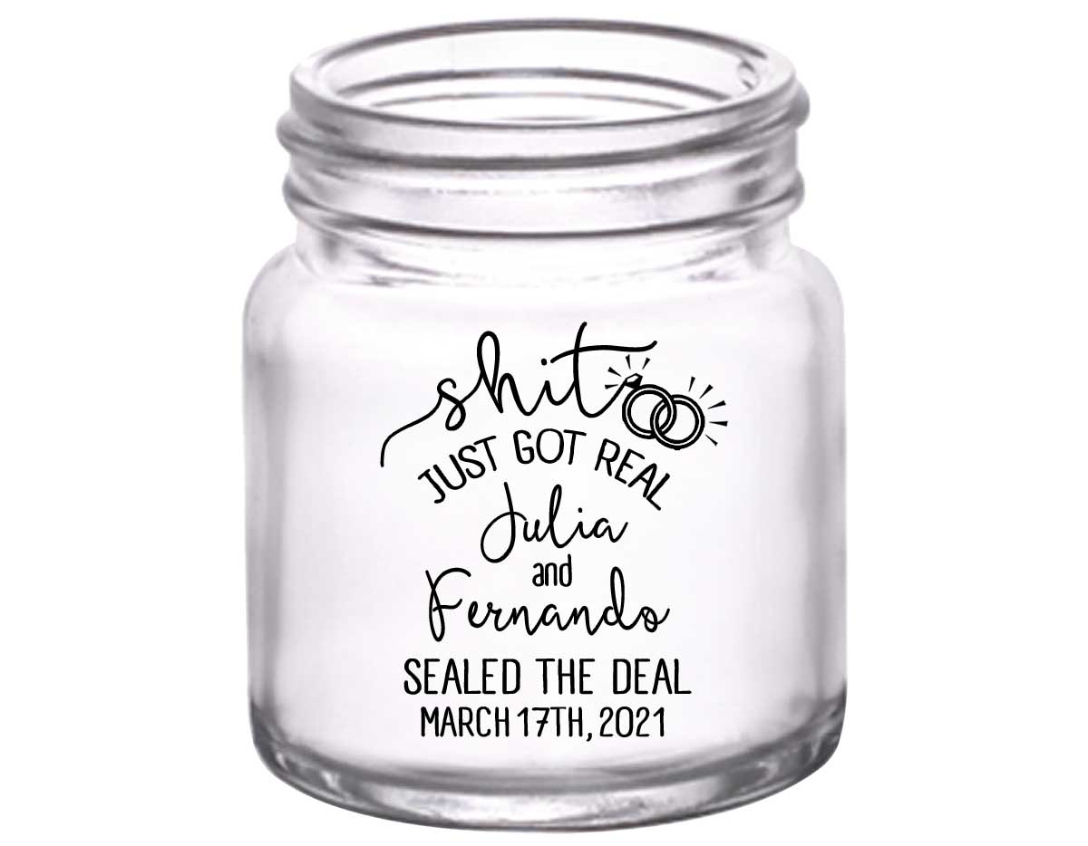 Shit Just Got Real 1B 2oz Mini Mason Shot Glasses Funny Wedding Gifts for Guests