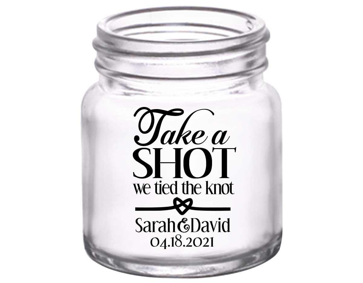 Take A Shot We Tied The Knot 1A 2oz Mini Mason Shot Glasses Rustic Wedding Gifts for Guests