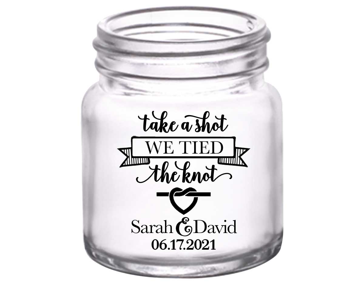 Take A Shot We Tied The Knot 4A 2oz Mini Mason Shot Glasses Rustic Wedding Gifts for Guests