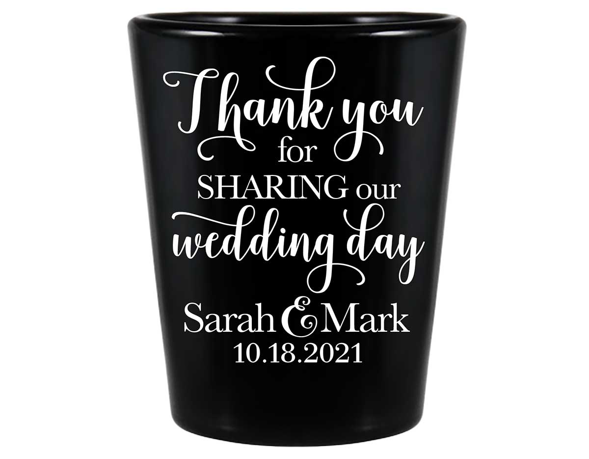 Thank You For Sharing Our Wedding Day 1A Standard 1.5oz Black Shot Glasses Thank You Wedding Gifts for Guests