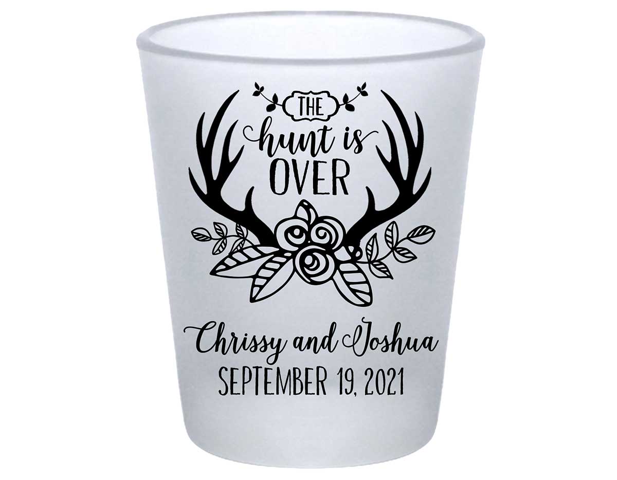 The Hunt Is Over 5A Standard 1.75oz Frosted Shot Glasses Country Wedding Gifts for Guests
